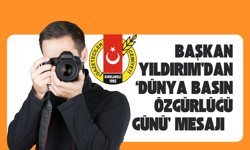 Başkan Yıldırım’dan ‘Dünya Basın Özgürlüğü Günü’ Mesajı