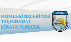 BABAESKİ BELEDİYESİ TAŞINMAZINI KİRAYA VERECEK