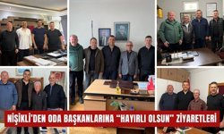 Nişikli’den Oda Başkanlarına “Hayırlı Olsun” Ziyaretleri