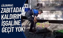 LÜLEBURGAZ; Zabıtadan Kaldırım İşgaline Geçit Yok!