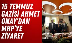 15 Temmuz Gazisi Ahmet Onay’dan MHP’ye Ziyaret