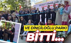 Ve Dingiloğlu Parkı Bitti