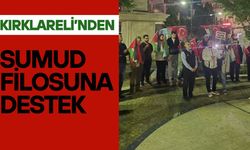 Kırklareli’nden Sumud Filosuna Destek