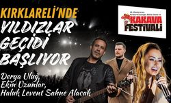 Kırklareli’nde Yıldızlar Geçidi Başlıyor