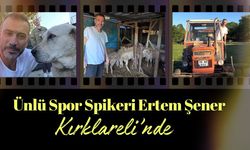 Ünlü Spor Spikeri Ertem Şener Kırklareli'nde