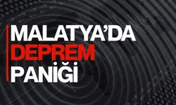 Malatya'da Deprem Paniği