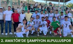 2. Amatör’de Şampiyon Alpulluspor