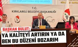 Başkan Bulut;" Ya Kaliteyi Artırın Ya Da Ben Bu Düzeni Bozarım"