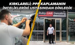 Kırklareli; PPF Kaplamanın İnceliklerini Ustasından Dinledik