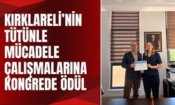 Kırklareli’nin Tütünle Mücadele Çalışmalarına Kongrede Ödül