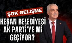 ŞOK GELİŞME; Keşan Belediyesi AK Parti’ye Mi Geçiyor?