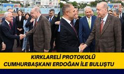 Kırklareli Protokolü Cumhurbaşkanı Erdoğan İle Buluştu