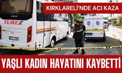 KIRKLARELİ; Midibüsün Çarptığı Kadın Hayatını Kaybetti