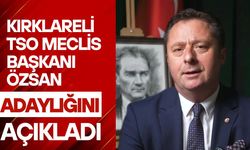 Kırklareli TSO Meclis Başkanı Özsan, Adaylığını Açıkladı