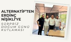 Alternatif’ten Erdinç Nişikli’ye Sürpriz Doğum Günü Kutlaması