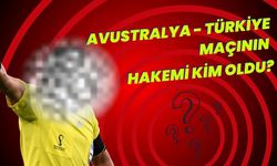 Avustralya - Türkiye Maçının Hakemi Belli Oldu