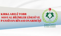 KIRKLARELİ TOBB SOSYAL BİLİMLER LİSESİ VE PANSİYON BİNASI ONARIM İŞİ