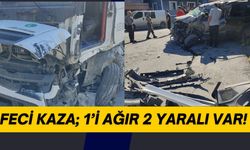 Feci Kaza; 1’i Ağır 2 Yaralı Var!