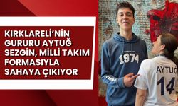 Kırklareli’nin Gururu Aytuğ Sezgin Milli Takım Formasıyla Sahaya Çıkıyor