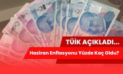 TÜİK Açıkladı: Haziran Enflasyonu Yüzde Kaç Oldu?