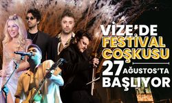 Vize’de Festival Coşkusu 27 Ağustos’ta Başlıyor