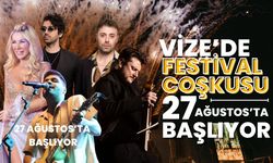 Vize’de Festival Coşkusu 27 Ağustos’ta Başlıyor