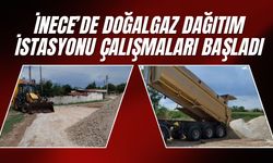 İnece’de Doğalgaz Dağıtım İstasyonu Çalışmaları Başladı