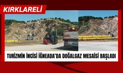 Turizmin İncisi İğneada’da Doğalgaz Mesaisi Başladı