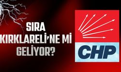 Sıra Kırklareli’ne Mi Geliyor?