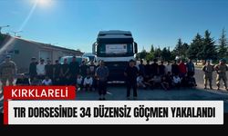 Kırklareli'nde Tır Dorsesinde 34 Düzensiz Göçmen Yakalandı
