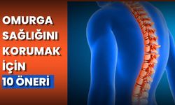 Omurga Sağlığını Korumak İçin 10 Önemli Öneri