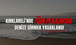 Kırklareli’nde Tüm Plajlarda Denize Girmek Yasaklandı