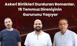 Askeri Birlikleri Durduran Romanlar, 15 Temmuz Direnişinin Gururunu Yaşıyor