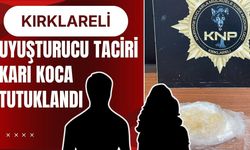 Kırklareli: Uyuşturucu Taciri Karı Koca Tutuklandı