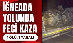 İğneada Yolunda Feci Kaza! 1 Ölü, 1 Yaralı