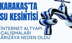 Karakaş’ta Su Kesintisi! İnternet Altyapı Çalışmaları Arızaya Neden Oldu