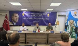AK Parti Merkez İlçe Başkanlığı Toplandı