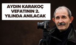 Aydın Karakoç Vefatının 2. Yılında Anılacak