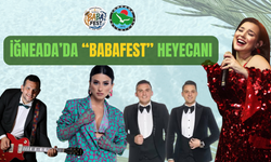 İĞNEADA’DA “BABAFEST” HEYECANI