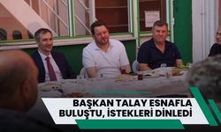 Başkan Talay Esnafla Buluştu, İstekleri Dinledi