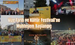Vize Tarih ve Kültür Festivali’ne Muhteşem Başlangıç