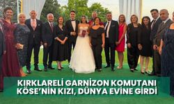 Kırklareli Garnizon Komutanı Köse’nin Kızı, Dünya Evine Girdi