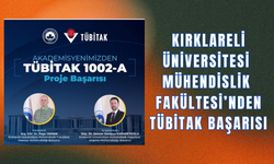 Kırklareli Üniversitesi Mühendislik Fakültesi Akademisyenlerinden TÜBİTAK Başarısı