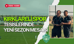 Kırklarelispor Tesislerinde Yeni Sezon Mesaisi