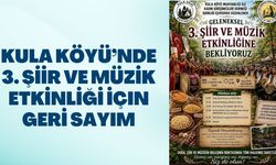 Kula Köyü’nde 3. Şiir ve Müzik Etkinliği İçin Geri Sayım