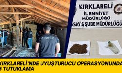 Kırklareli’nde Uyuşturucu Operasyonunda 5 Tutuklama