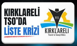 Kırklareli TSO’da Liste Krizi