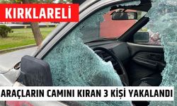 KIRKLARELİ; Araçların Camını Kıran 3 Kişi Yakalandı