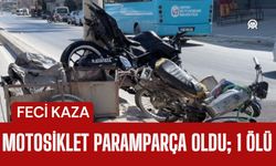 FECİ KAZADA MOTOSİKLET PARAMPARÇA OLDU; 1 Ölü
