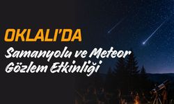 Oklalı'da Samanyolu ve Meteor Gözlem Etkinliği